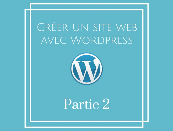 Creer un site avec Wordpress