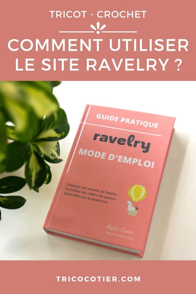 guide-comment-utiliser-ravelry-en-fran-ais-tricot-crochet