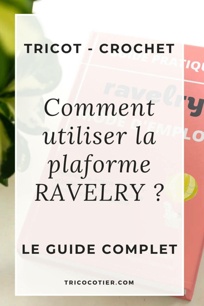 Comment utiliser Ravelry en français ?