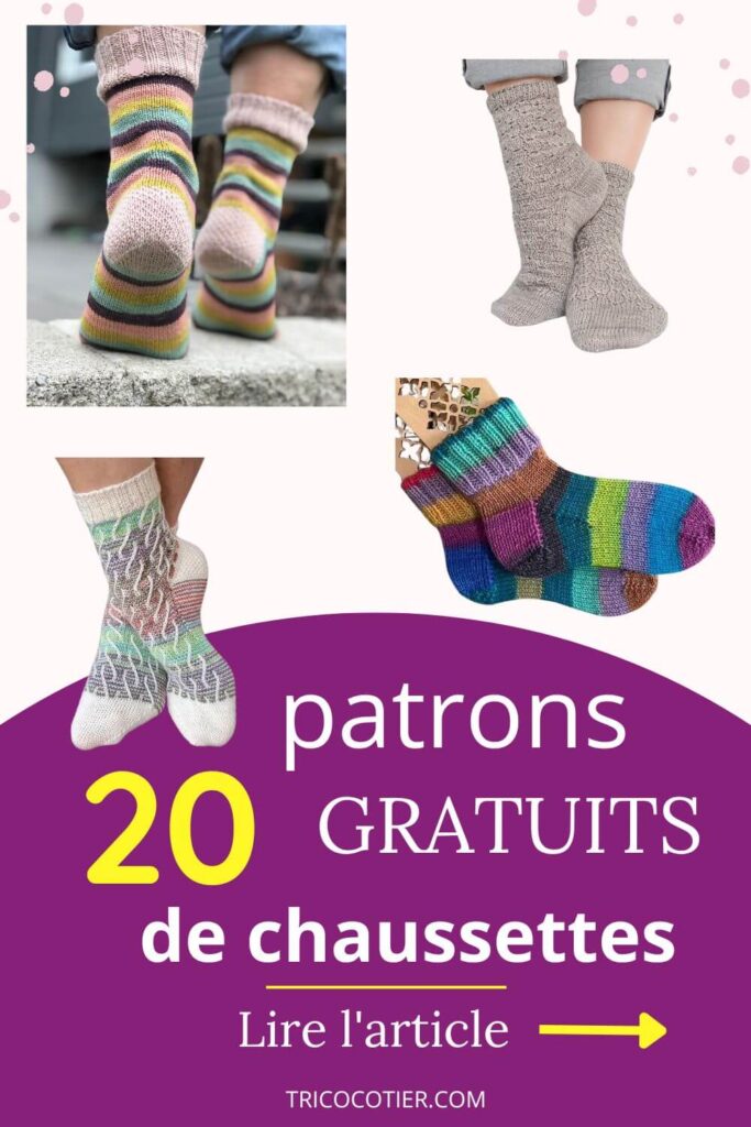 Comment tricoter des chaussettes ? Voici 20 modèles gratuits pour apprendre à tricoter des chaussettes ou des bas, patrons en français