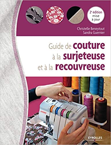 Livre guide de couture de la surjeteuse et la recouvreuse
