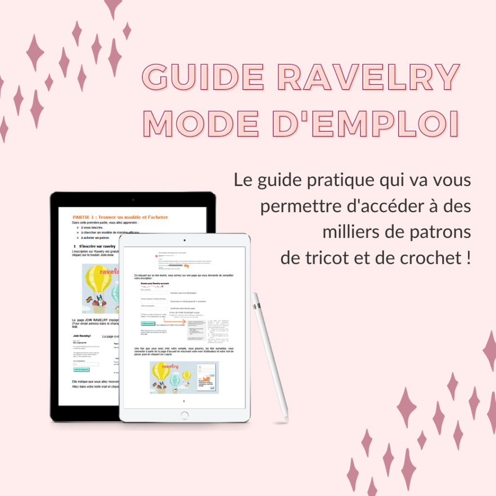 Comment utiliser facilement Ravelry ? Le guide pratique pour accéder à des milliers de patrons de tricot et de crochet en un clic !
