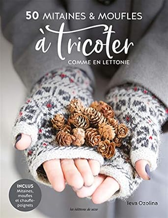 Mitaines à tricoter comme en Lettonie, livre de tutoriels tricot