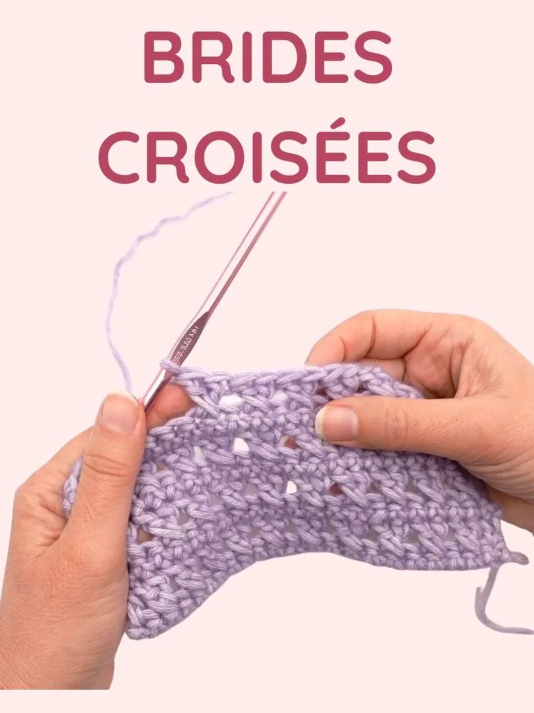 Tuto crochet pour faire des brides croisées, un point facile avec du relief